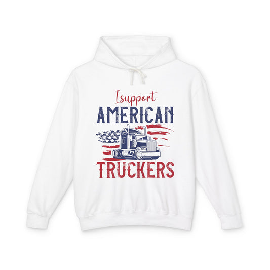 I Support American Truckers Lightweight Hooded Sweatshirt