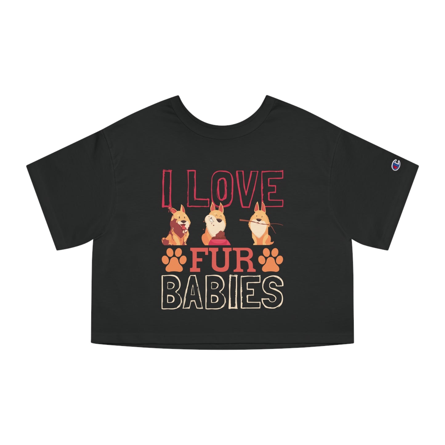I Love Fur Babies Cropped Champion T-Shirt