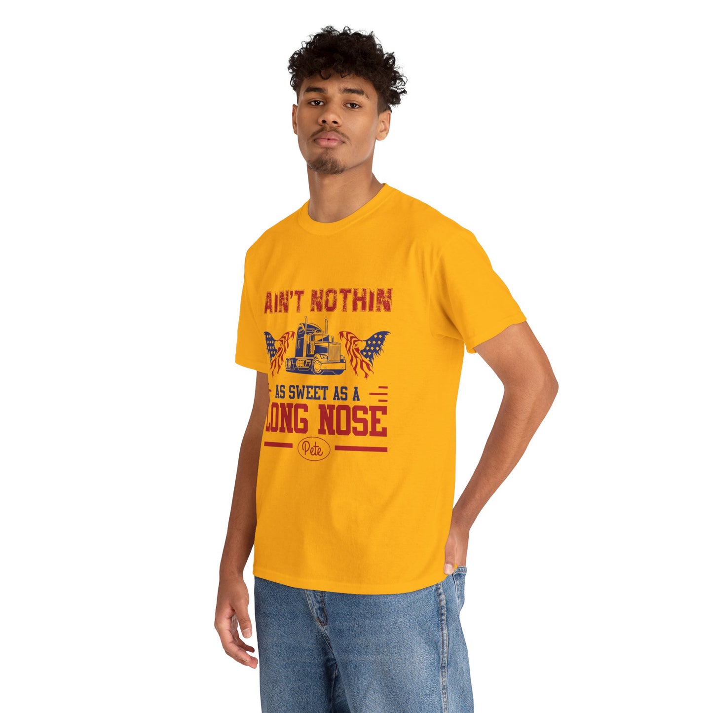 Ain't Nothin As Sweet As A Long Nose Tee