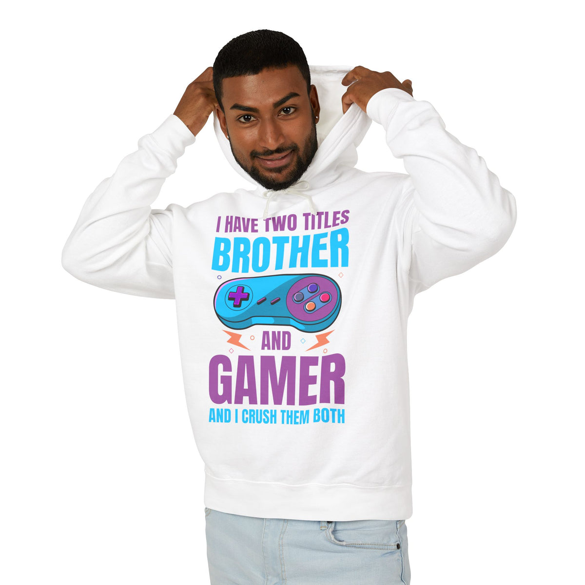 "I Have Two Titles Brother And Gamer" Lightweight Hooded Sweatshirt