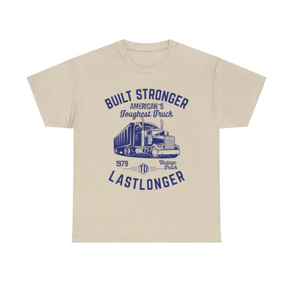 Built Stronger Last Longer Trucker Illustration Tee