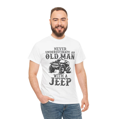 Never Underestimate An Old Man With A Jeep T-Shirt