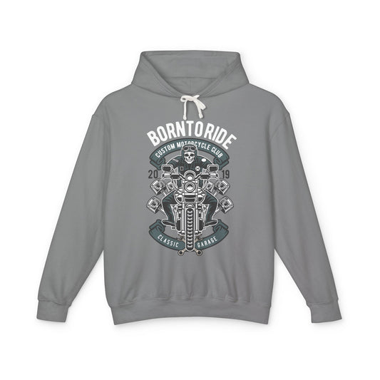 Born To Ride Motorcycle Lightweight Hooded Sweatshirt