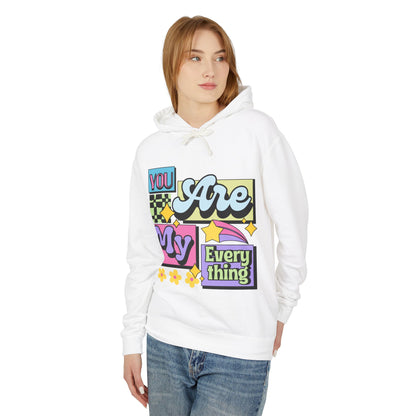 You Are My Everything Women's Lightweight Hooded Sweatshirt
