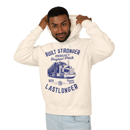 Built Stronger Last Longer Trucker Lightweight Hooded Sweatshirt