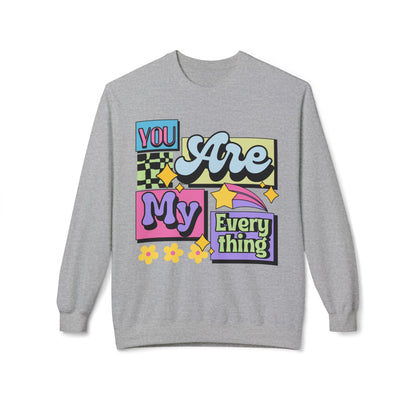 You Are My Everything Women's Sweatshirt
