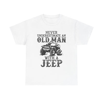 Never Underestimate An Old Man With A Jeep T-Shirt