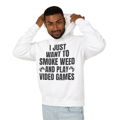 "I Just Want To Smoke Weed And Play Video Games" Graphic Lightweight Hooded Sweatshirt
