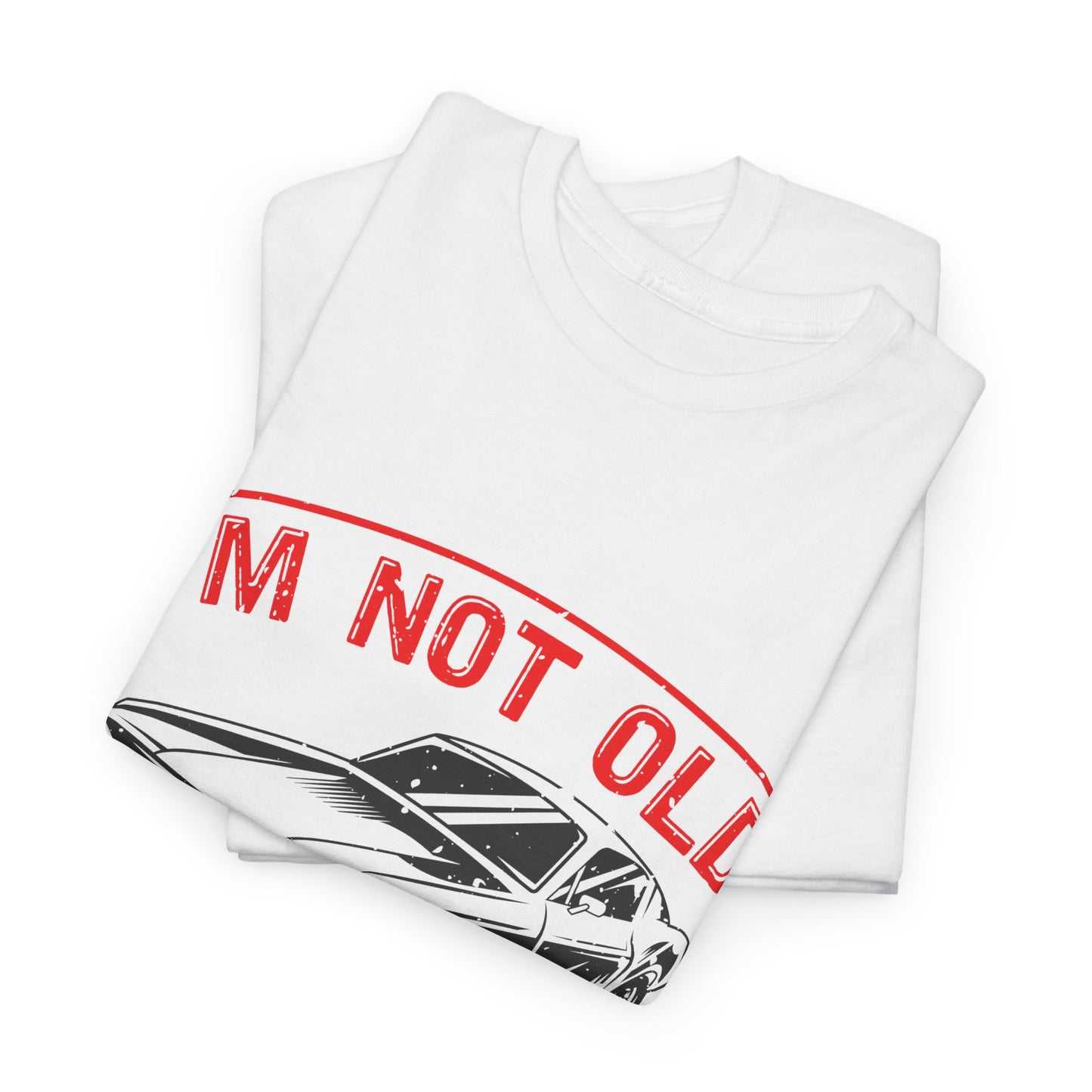 I'm Not Old I'm Classic Men's T-Shirt