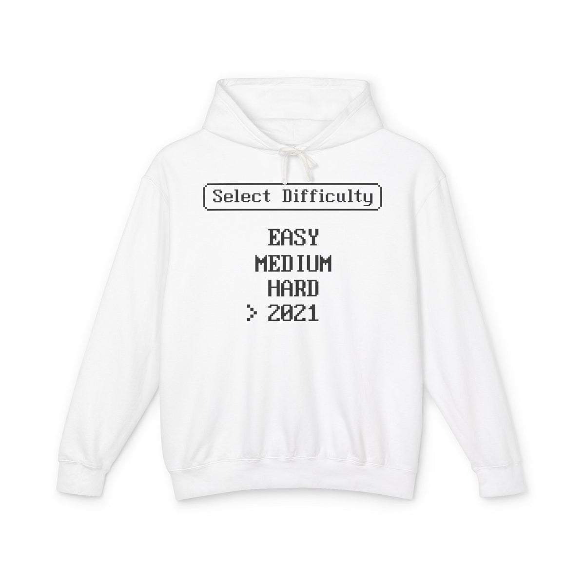 "Select Difficulty: Easy, Medium, Hard > 2021" Retro Lightweight Hooded Sweatshirt