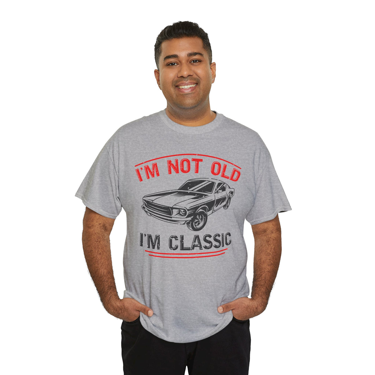 I'm Not Old I'm Classic T-Shirt