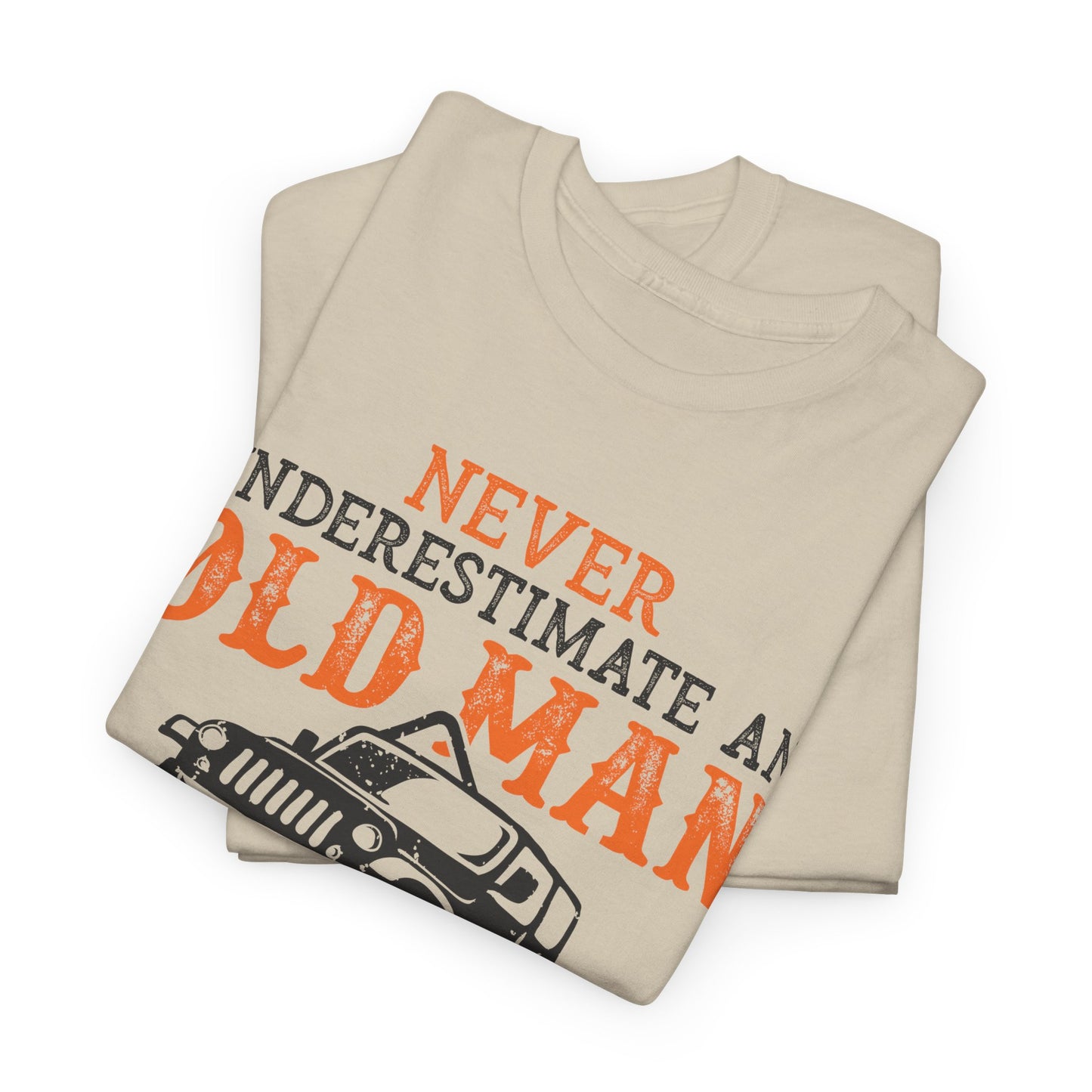 Never Underestimate Old Man With Jeep T-Shirt