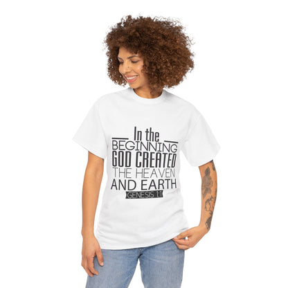 "In the Beginning God Created the Heaven and Earth" Script T-Shirt