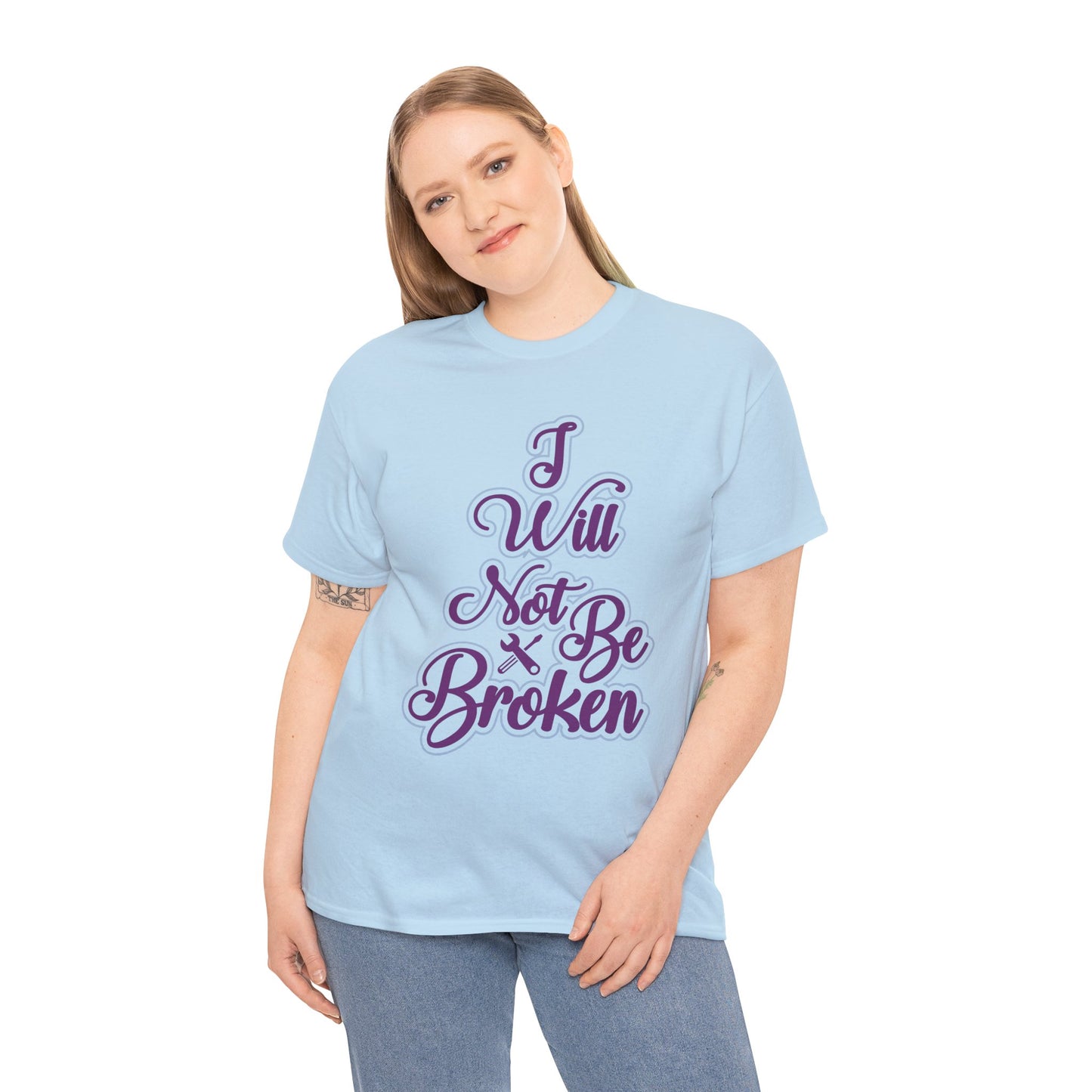 I Will Not Be Broken Women's T-Shirt
