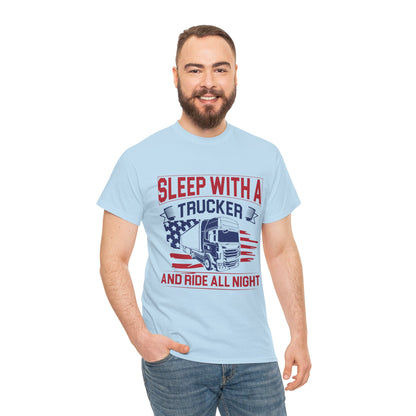 Sleep With A Trucker Tee