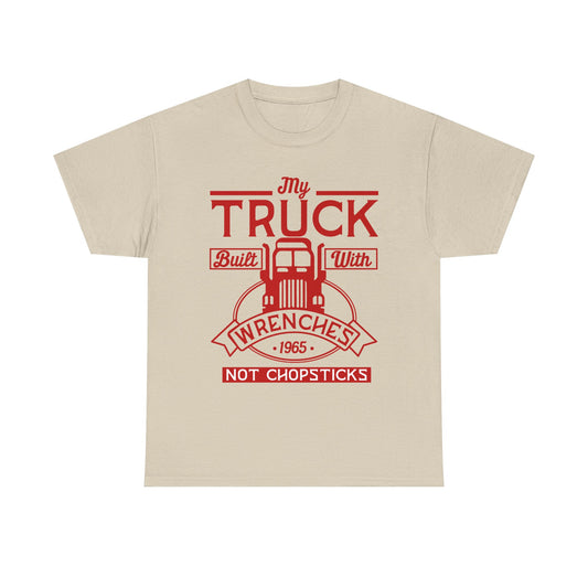 My Truck Built With Wrenches T-Shirt