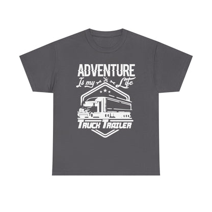 Adventure Is My Life Truck Trailer T-Shirt