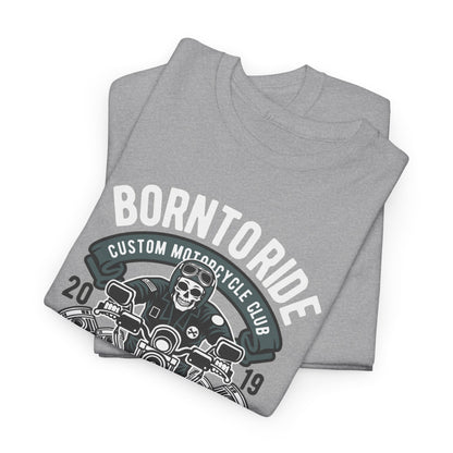 Born To Ride Motorcycle T-Shirt