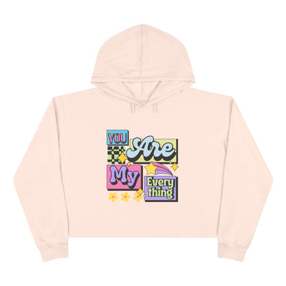 You Are My Everything Crop Hoodie