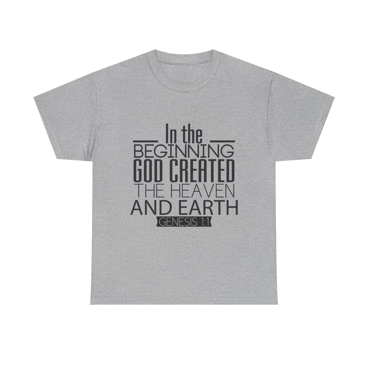 "In the Beginning God Created the Heaven and Earth" Script T-Shirt