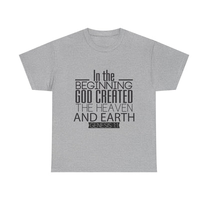 "In the Beginning God Created the Heaven and Earth" Script T-Shirt