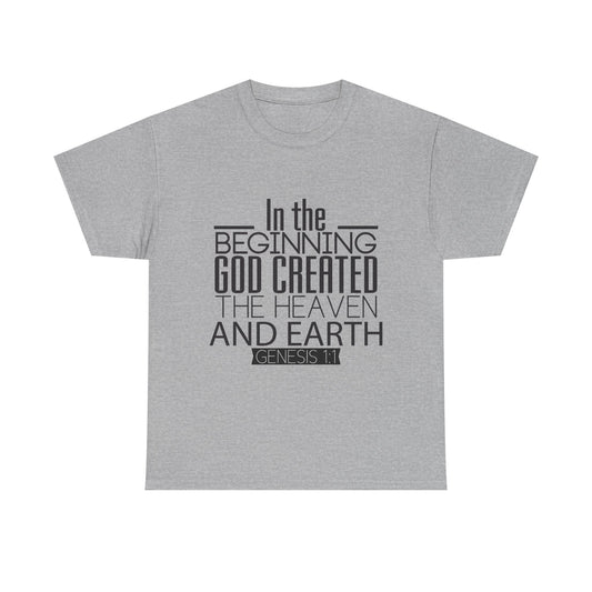 "In the Beginning God Created the Heaven and Earth" Script T-Shirt