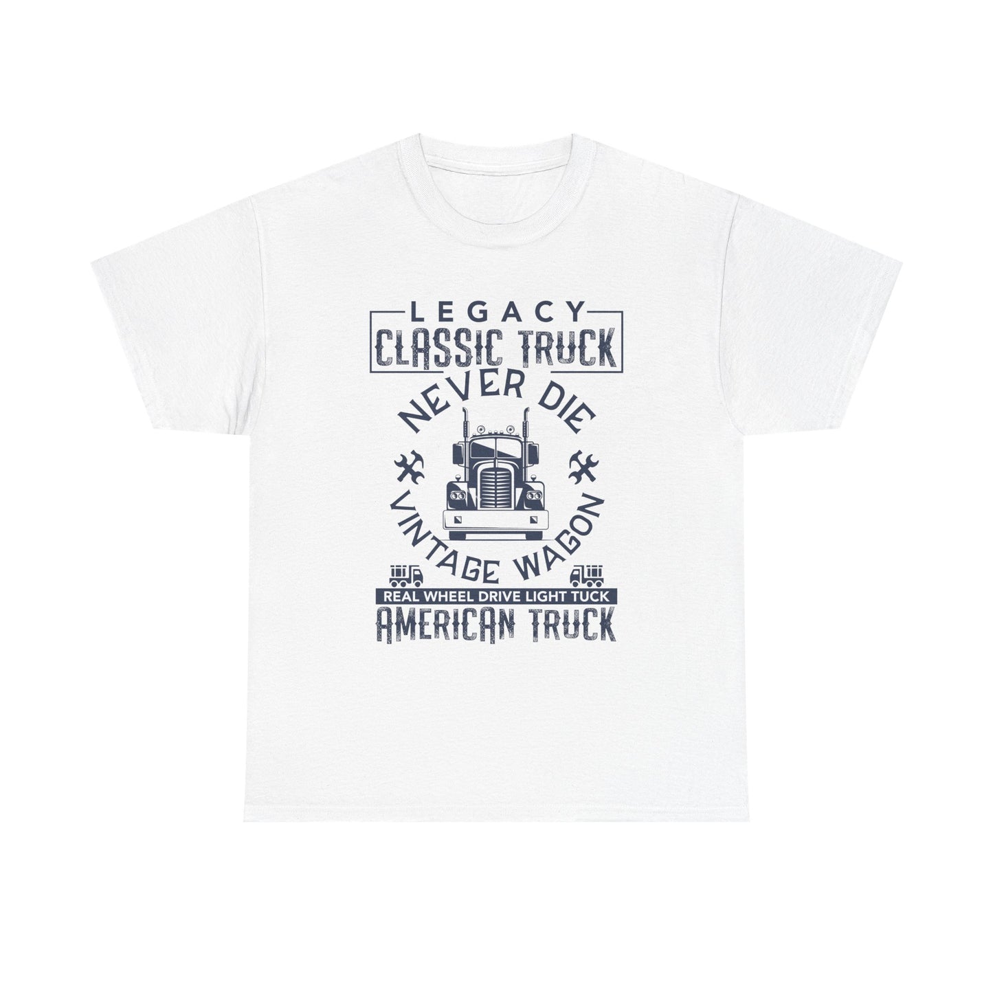 Legacy Classic Truck Never Die Tee