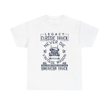 Legacy Classic Truck Never Die Tee