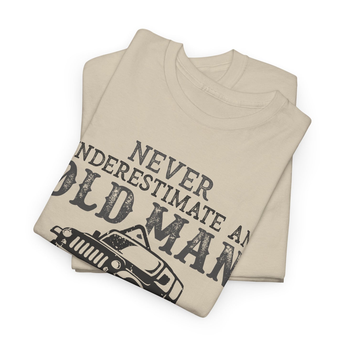 Never Underestimate Old Man With Jeep T-Shirt