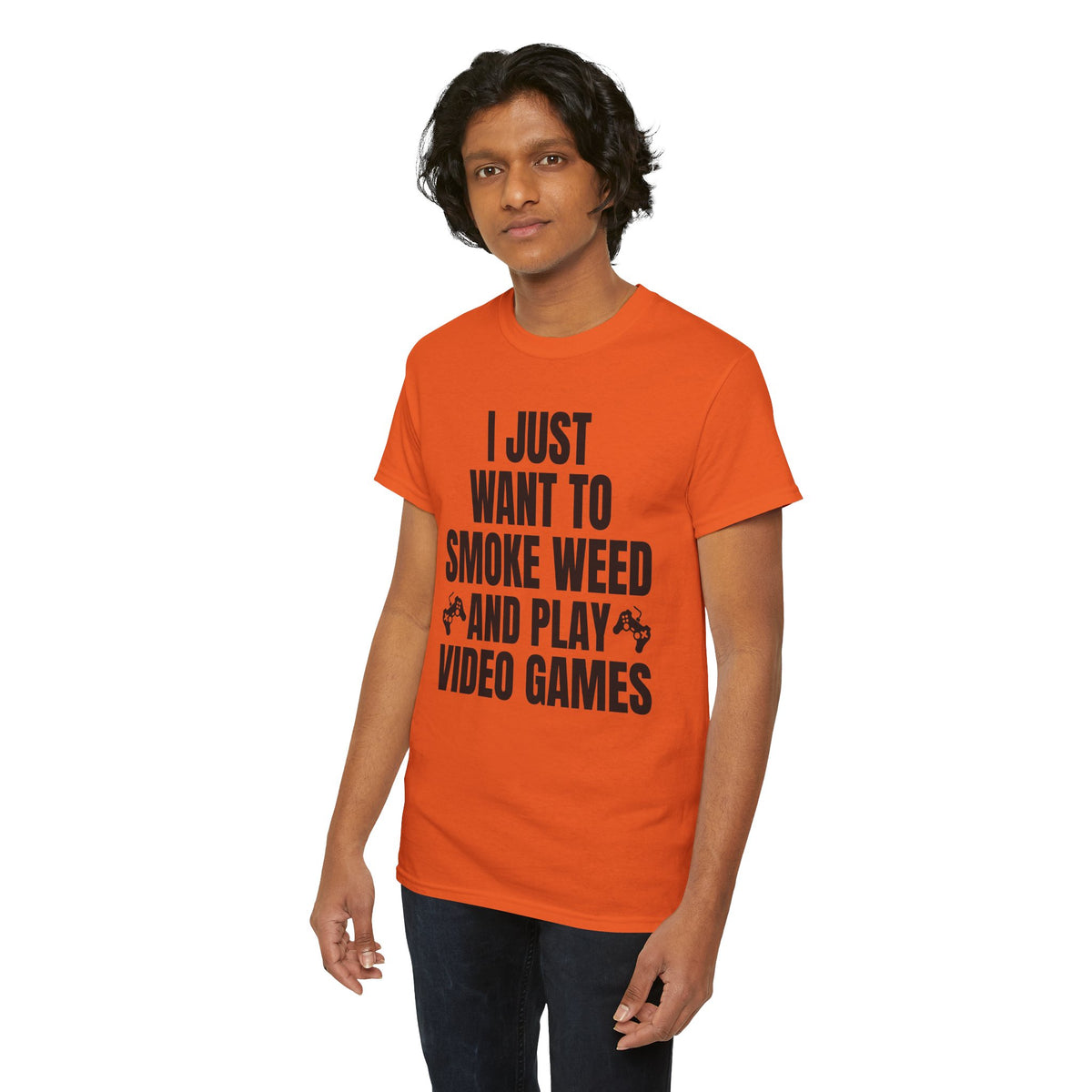 "I Just Want To Smoke Weed And Play Video Games" Graphic T-Shirt