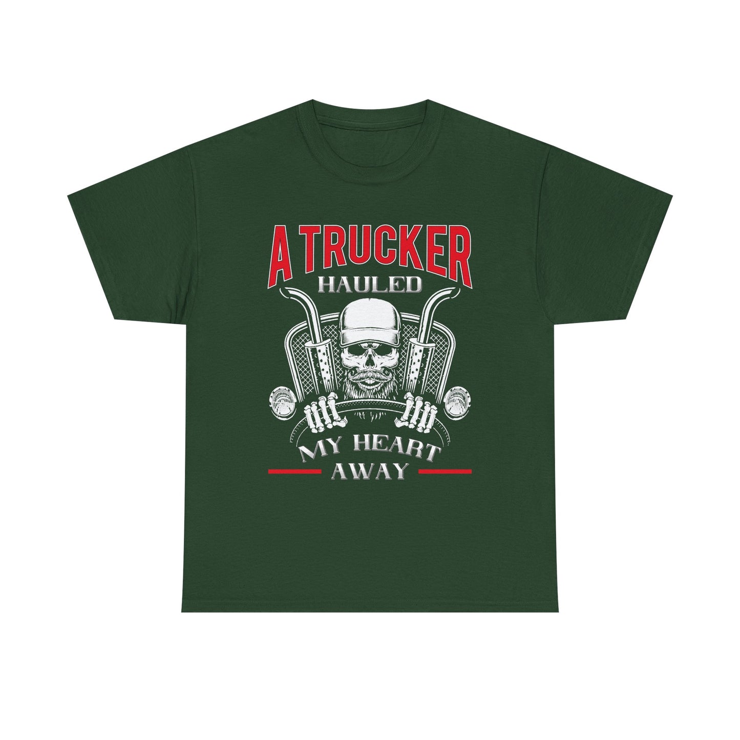 A Trucker Hauled My Heart Away Tee
