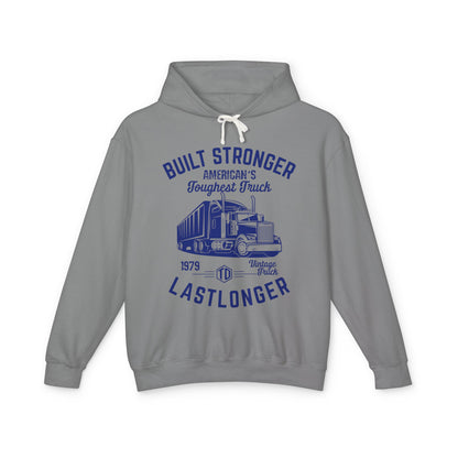 Built Stronger Last Longer Trucker Lightweight Hooded Sweatshirt