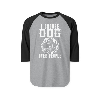 I Choose Dog Over People Raglan Women's Shirt