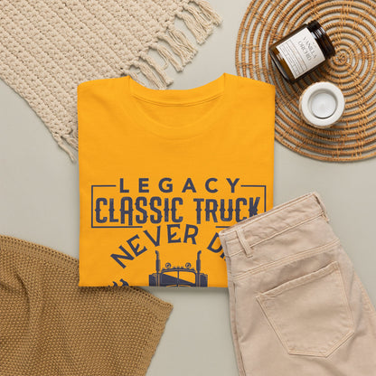Legacy Classic Truck Never Die T-Shirt