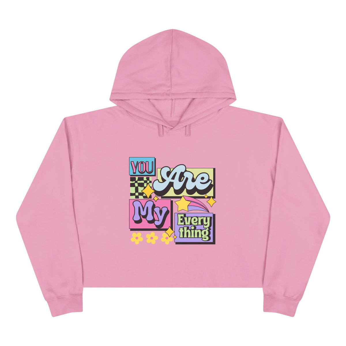 You Are My Everything Crop Hoodie