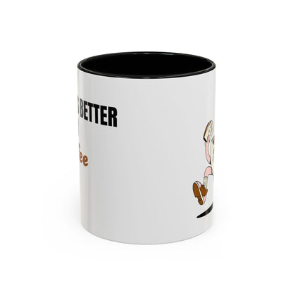 "Life Is Better After Coffee" 11oz Mug