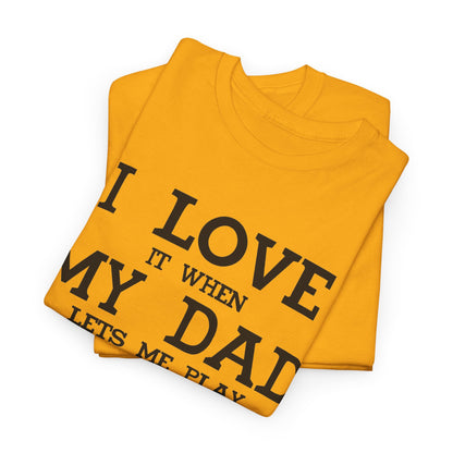 "I Love It When My Wife Lets Me Play Video Games" T-Shirt