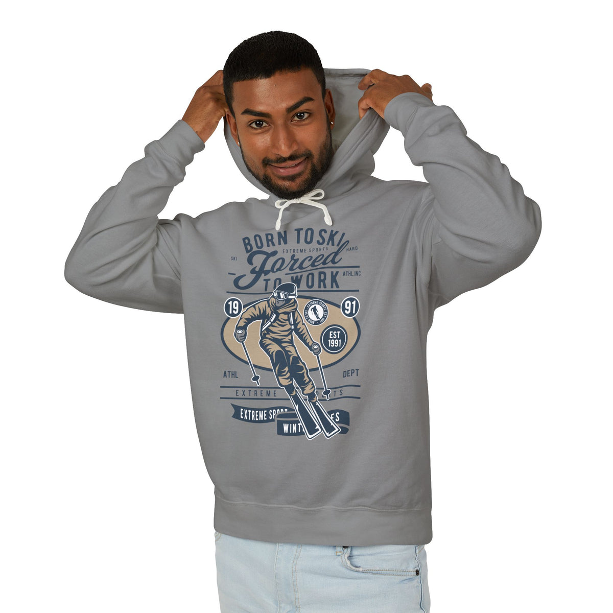 "Born To Ski, Forced To Work" Lightweight Hooded Sweatshirt