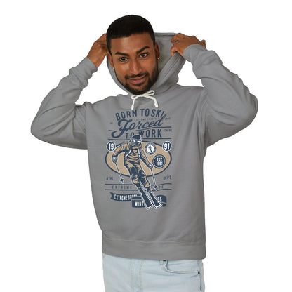 "Born To Ski, Forced To Work" Lightweight Hooded Sweatshirt