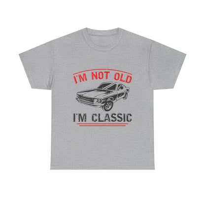 I'm Not Old I'm Classic Men's T-Shirt