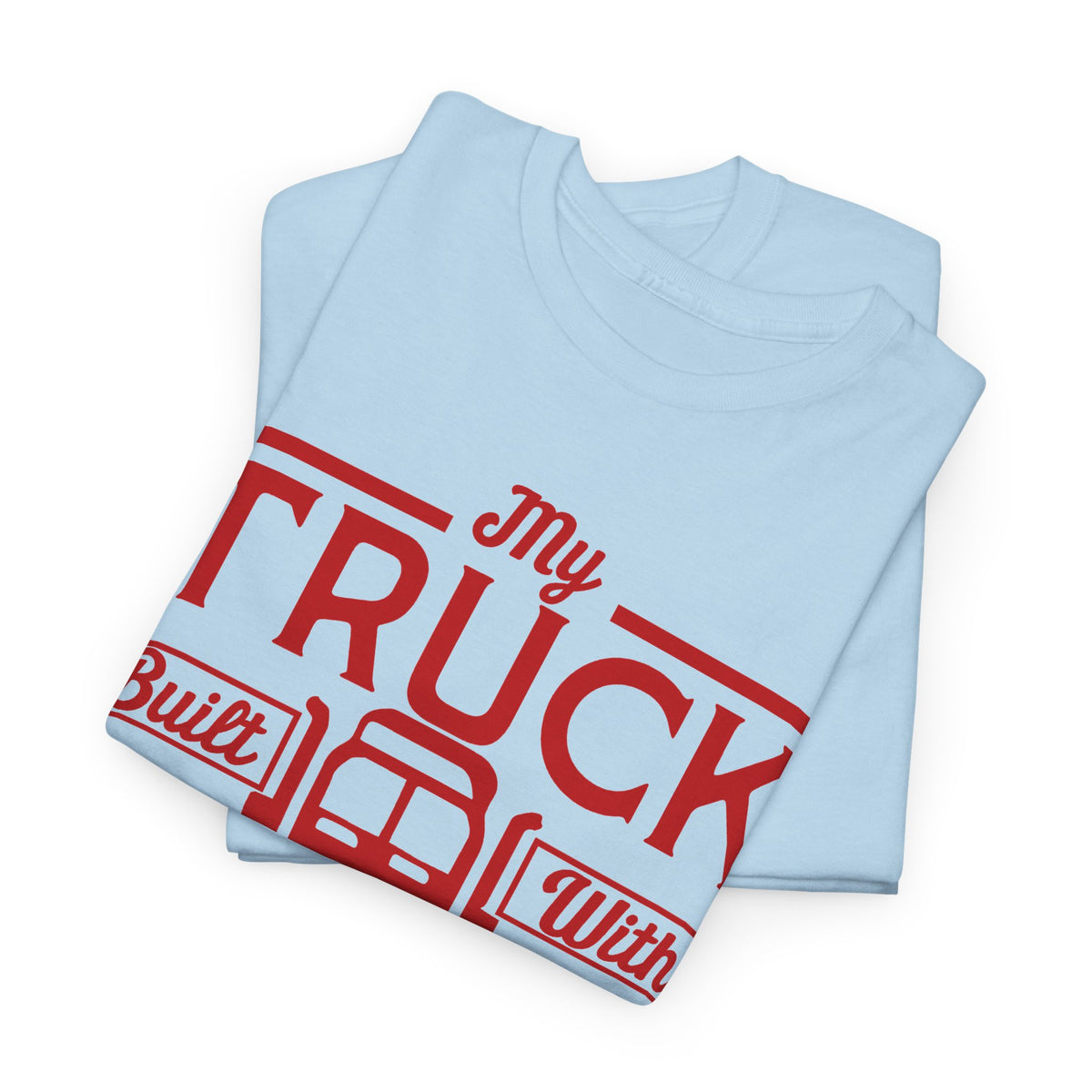 My Truck Built With Wrenches T-Shirt