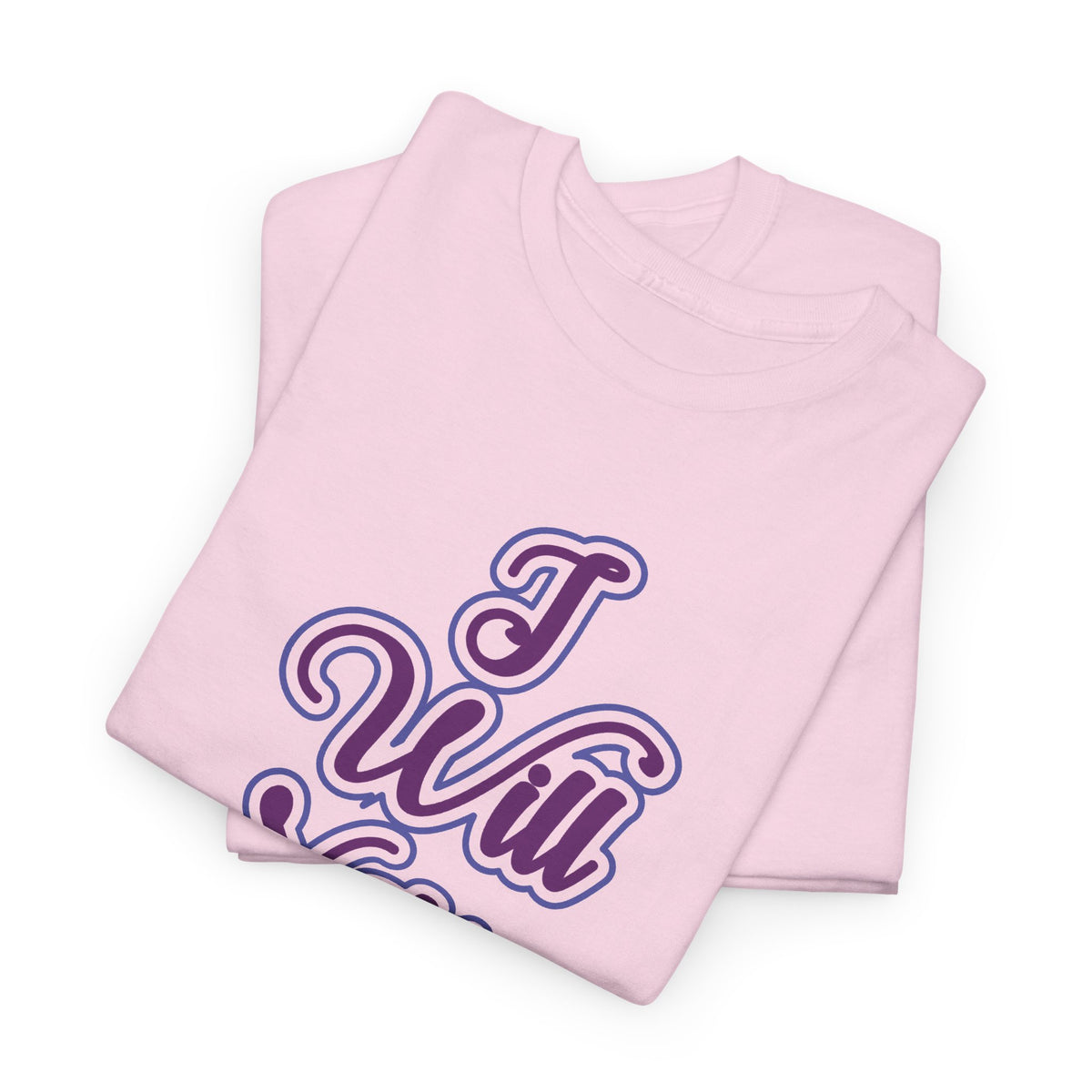 Camiseta para mujer I Will Not Be Broken