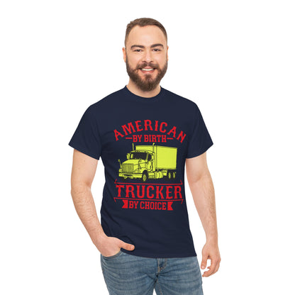 American By Birth Trucker T-Shirt