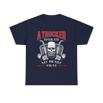A Trucker Hauled My Heart Away Tee