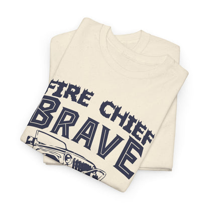 Fire Chief Brave and Strong T-Shirt