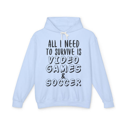 "All I Need To Survive" Casual Gamer Hooded Sweatshirt