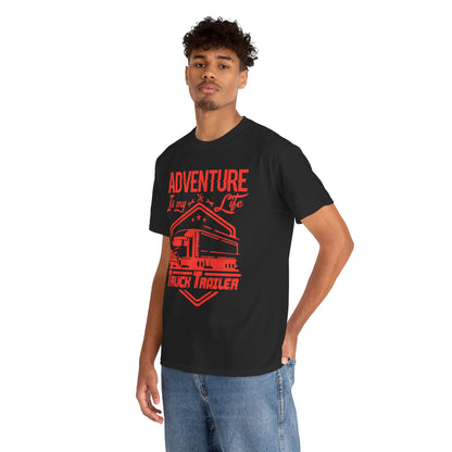 Adventure Is My Life Truck Trailer T-Shirt