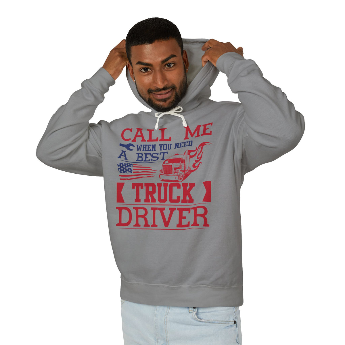 Call Me When You Need A Best Truck Driver Lightweight Hooded Sweatshirt