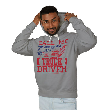 Call Me When You Need A Best Truck Driver Lightweight Hooded Sweatshirt