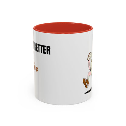 "Life Is Better After Coffee" 11oz Mug